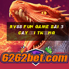 Rv88 Fun Game Bài 3 Cây Đổi Thưởng