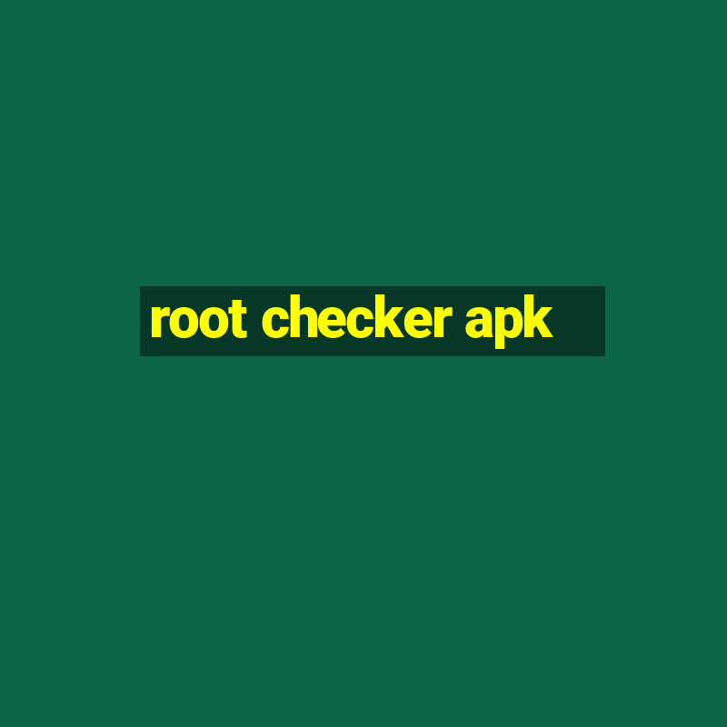 root checker apk