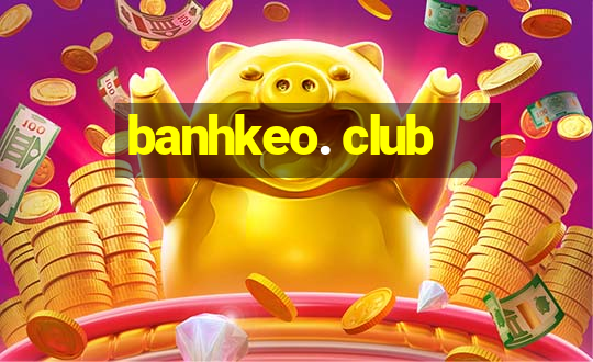 banhkeo. club