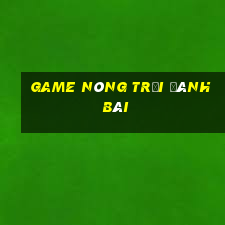 game nông trại đánh bài