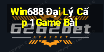 Win688 Đại Lý Cấp 1 Game Bài