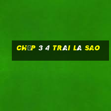 chấp 3 4 trái là sao