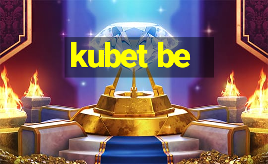 kubet be