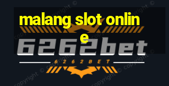 malang slot online