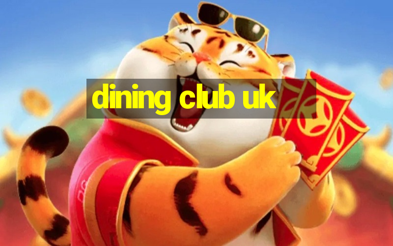 dining club uk