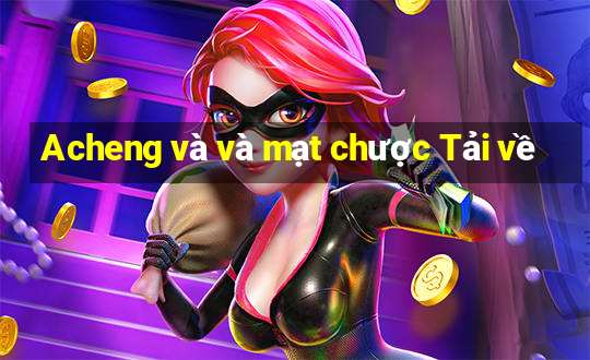 Acheng và và mạt chược Tải về