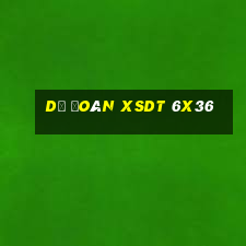 Dự đoán XSDT 6x36