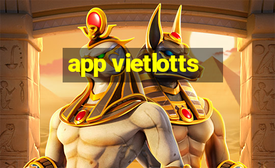 app vietlotts