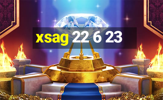 xsag 22 6 23