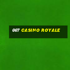 007 casino royale