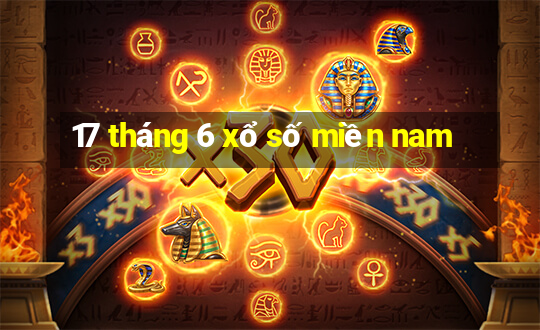 17 tháng 6 xổ số miền nam