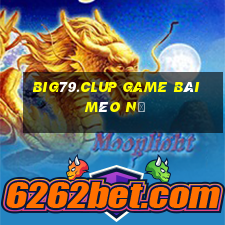 Big79.Clup Game Bài Mèo Nổ