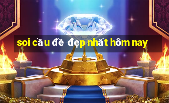 soi cầu đề đẹp nhất hôm nay