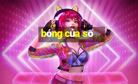 bóng của số