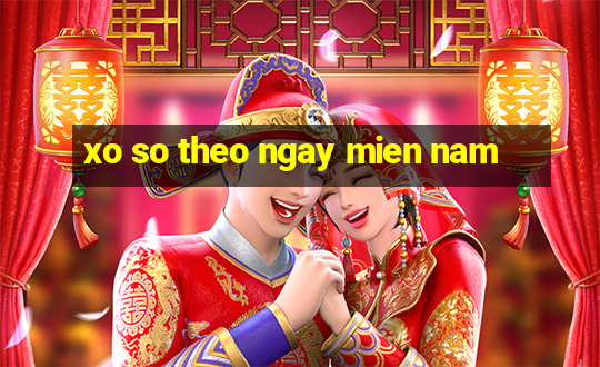 xo so theo ngay mien nam