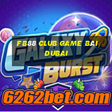 Fb88 Club Game Bài Dubai