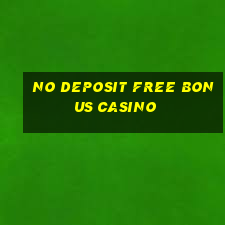 no deposit free bonus casino