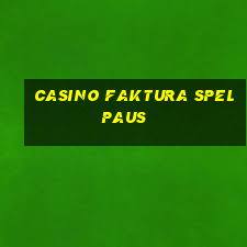 casino faktura spelpaus