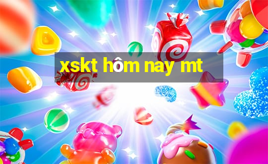 xskt hôm nay mt