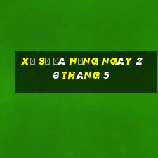 xổ số đà nẵng ngày 20 tháng 5