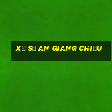 xổ số an giang chiều