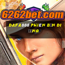 dafa888 phiên bản di động