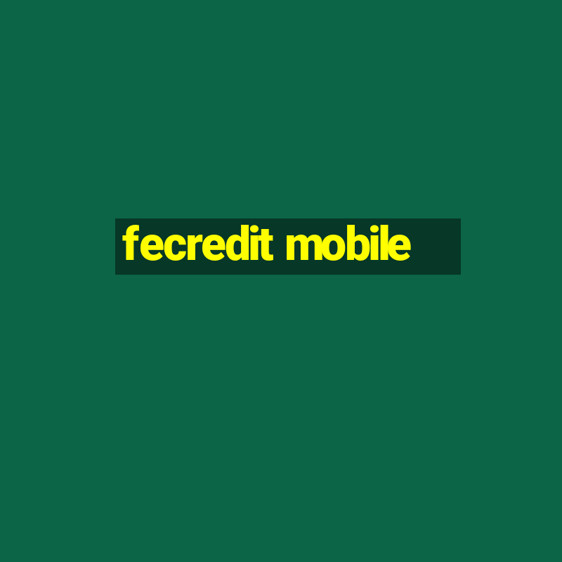 fecredit mobile