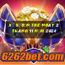 xổ số bến tre ngày 2 tháng 11 năm 2024