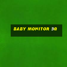 baby monitor 3g