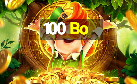 100 Bo