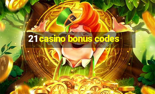 21 casino bonus codes