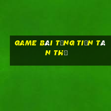 game bài tặng tiền tân thủ