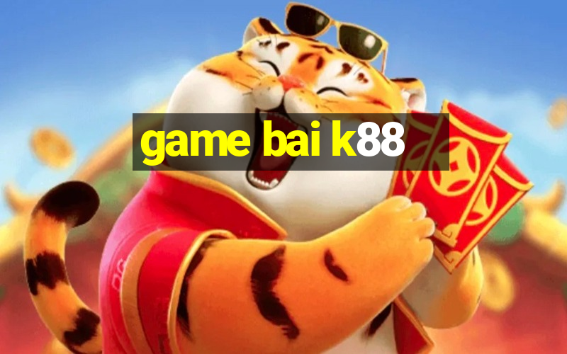 game bai k88