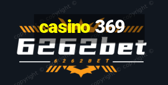 casino 369