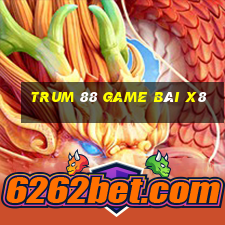 Trum 88 Game Bài X8