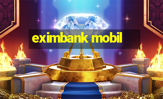 eximbank mobil