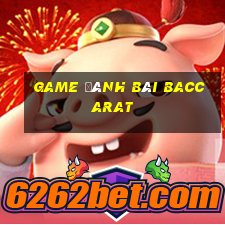 game đánh bài baccarat