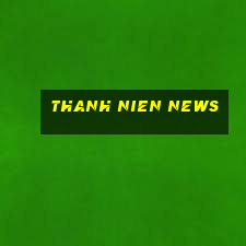 thanh nien news