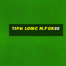 Tính logic m.for88