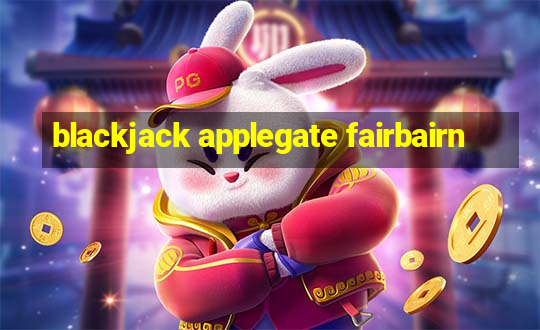 blackjack applegate fairbairn