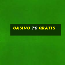 casino 7€ gratis