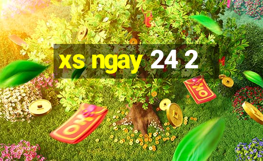 xs ngay 24 2