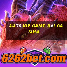 Ak79.Vip Game Bài Casino