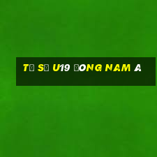 tỷ số u19 đông nam á