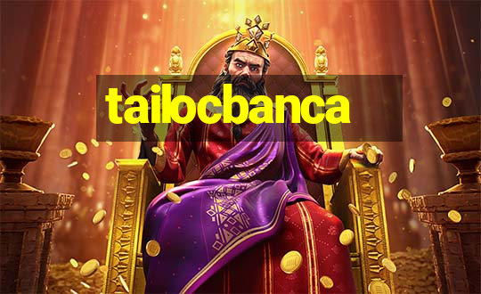 tailocbanca