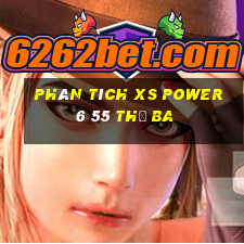 Phân tích XS power 6 55 thứ Ba