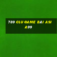 789 Clu Game Bài Asia99