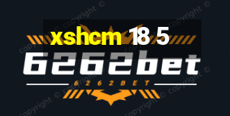 xshcm 18 5