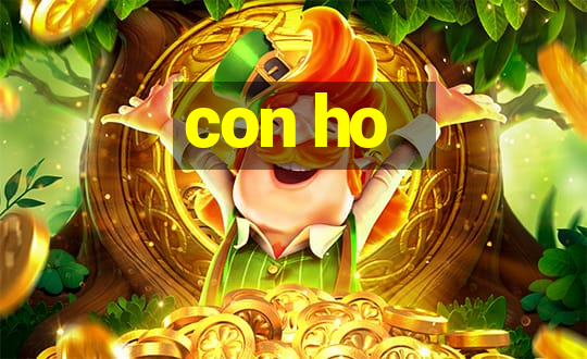 con ho