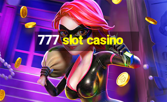 777 slot casino